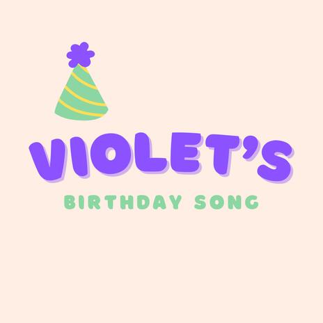 Violet's Birthday Song | Boomplay Music