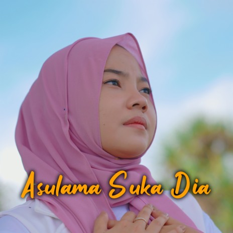 Asulama Suka Dia | Boomplay Music