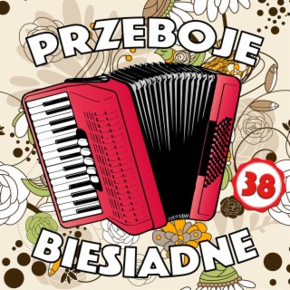 Przeboje Biesiadne 38