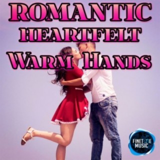 Romantic Heartfelt Warm Hands