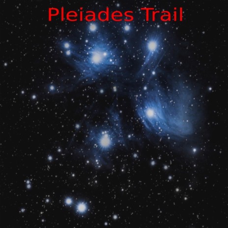 Pleiades Trail | Boomplay Music