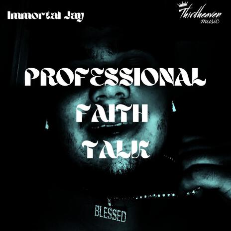 PROFESSIONAL FAITH TALK | Boomplay Music