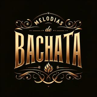 Melodías de Bachata