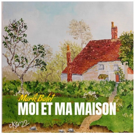 Moi et ma maison | Boomplay Music