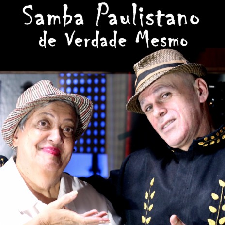 Samba Paulistano de Verdade Mesmo ft. Henriette Fraissat