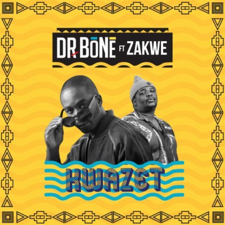 KwaZet (feat. Zakwe) | Boomplay Music