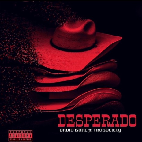 Desperado ft. TKO Society | Boomplay Music