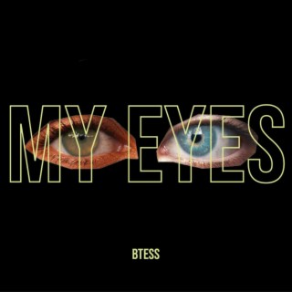 My Eyes lyrics | Boomplay Music