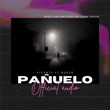 Pañuelo ft. Quezo | Boomplay Music