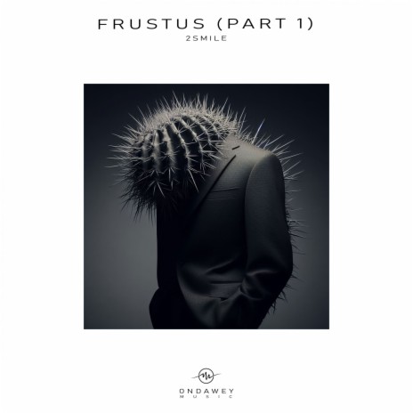Frustus (Part 1 - Original Mix) ft. Sekael | Boomplay Music