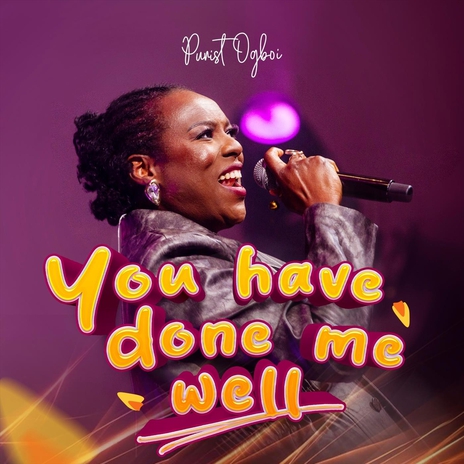 You Have Done Me Well (Live) | Boomplay Music