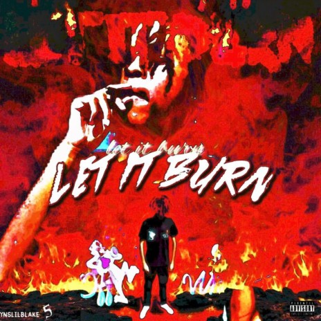 Let it Burn | Boomplay Music