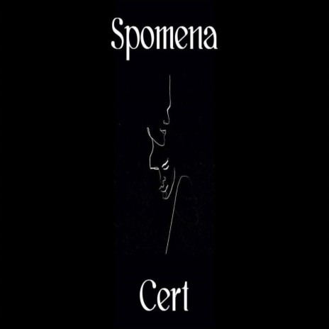 Spomena ft. Cert | Boomplay Music