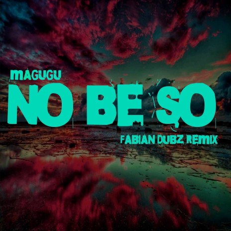 No Be So (Fabian Dubz Extended Edit)