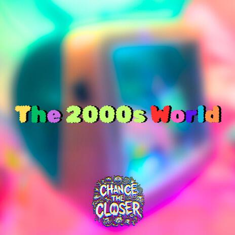 The 2000s World | Boomplay Music