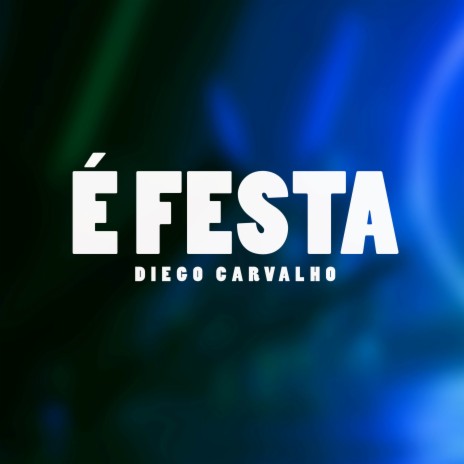 É Festa (Original) | Boomplay Music