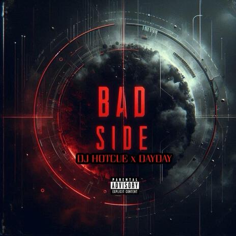 Bad Side ft. DayDay | Boomplay Music