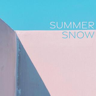 Summer Snow