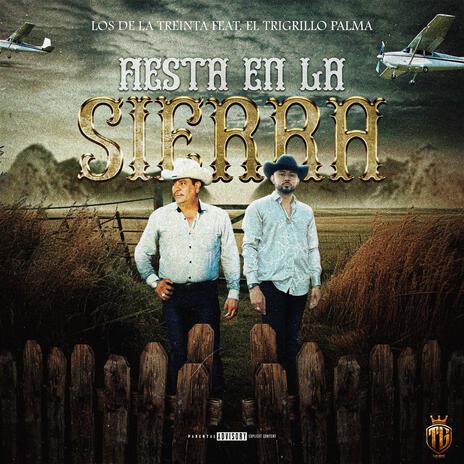 Fiesta en la sierra ft. El Tigrillo Palma | Boomplay Music