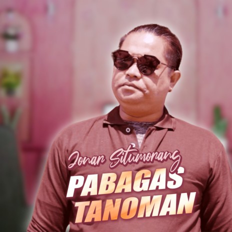 PABAGAS TANOMAN | Boomplay Music