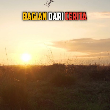 Bagian Dari Cerita | Boomplay Music