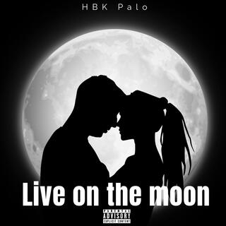 Live on The Moon