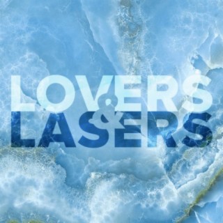 Lovers & Lasers, Vol. 1