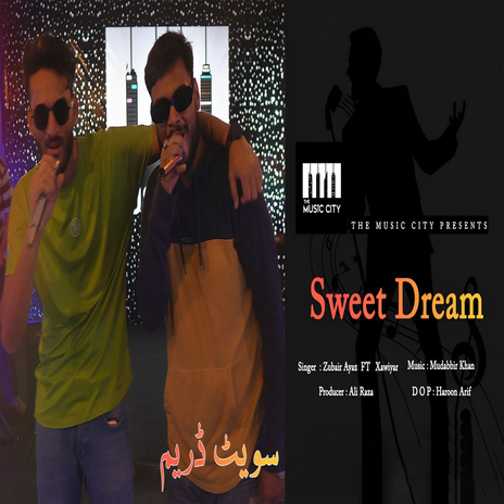 Sweet Dream ft. Zubair Ayaz | Boomplay Music