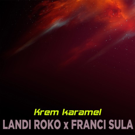 Krem karamel ft. Franci Sula