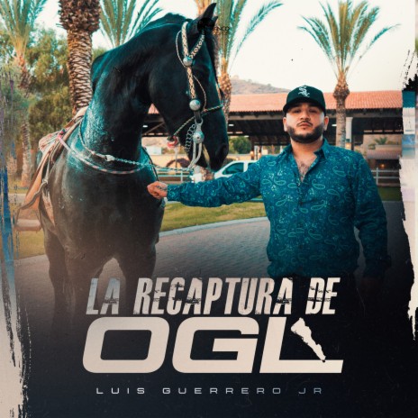 La Recaptura De OGL | Boomplay Music