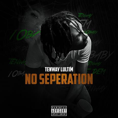 No Seperation | Boomplay Music