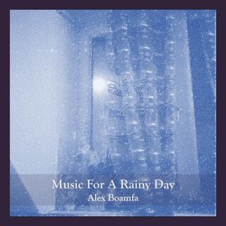 Music For A Rainy Day