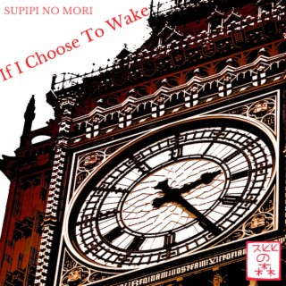 If I Choose to Wake