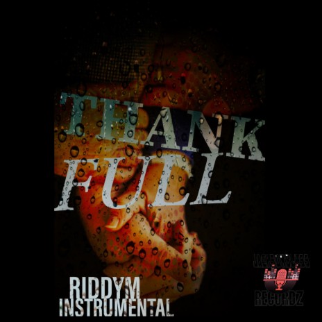 Thankful Riddym | Boomplay Music