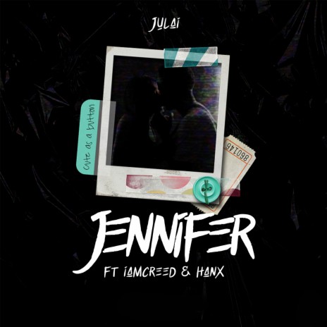 Jennifer ft. IamCreed & Hanx | Boomplay Music