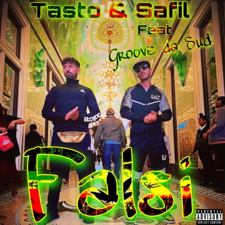 Falsi ft. Tasto & Groove da sud | Boomplay Music