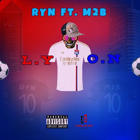 L.Y.O.N ft. M2B | Boomplay Music