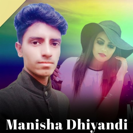 Manisha Dhiyandi ft. Jalam Singh Bharti | Boomplay Music