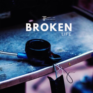 BROKEN LIFE lyrics | Boomplay Music