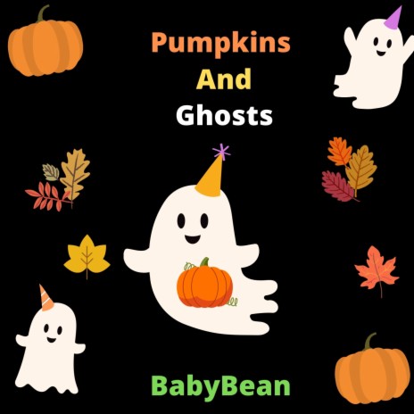 Pumpkins And Ghosts | Boomplay Music