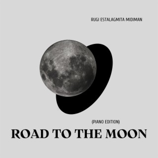 Road to the Moon (Piano Edition)