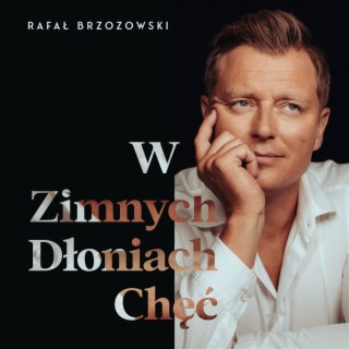 W zimnych dłoniach chęć