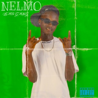 NELMO BAD GANG