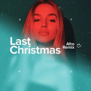 Last Christmas (Afro House)