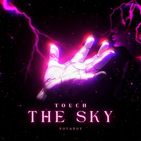 Touch the Sky | Boomplay Music