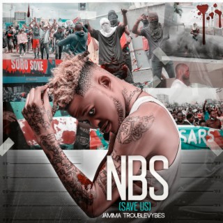 N.B.S. (Save Us) lyrics | Boomplay Music