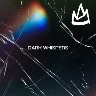 Dark Whispers