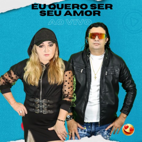 Eu Quero Ser Seu Amor | Boomplay Music