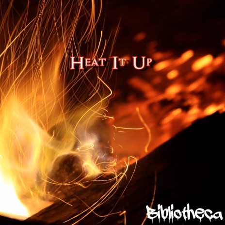 Heat It Up | Boomplay Music