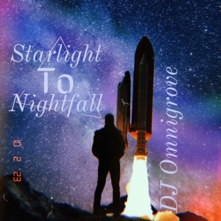 Starlight To Nightfall